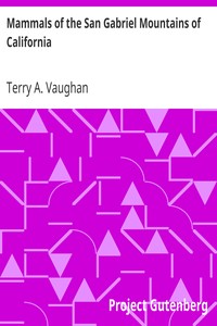 Mammals of the San Gabriel Mountains of California by Terry A. Vaughan