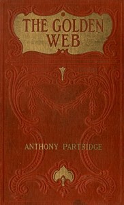 The Golden Web by E. Phillips (Edward Phillips) Oppenheim