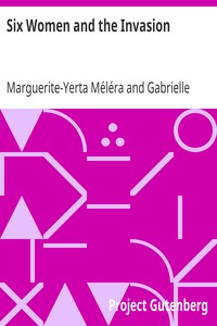 Six Women and the Invasion by Marguerite-Yerta Méléra