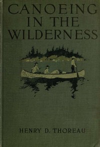 Canoeing in the wilderness by Henry David Thoreau