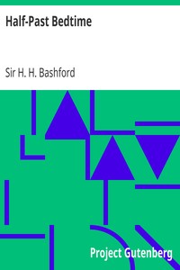 Half-Past Bedtime by H. H. (Henry Howarth) Bashford