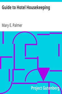 Guide to Hotel Housekeeping by Mary E. (Mary Elizabeth) Palmer