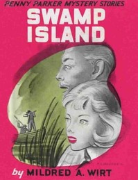 Swamp Island by Mildred A. (Mildred Augustine) Wirt