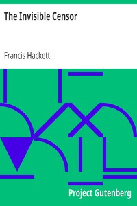 The Invisible Censor by Francis Hackett