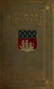 Dumas' Paris by M. F. (Milburg Francisco) Mansfield