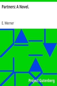 Partners: A Novel. by E. Werner
