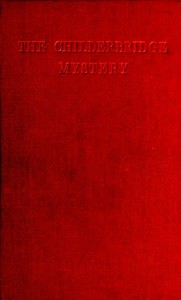 The Childerbridge Mystery by Guy Boothby