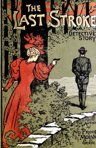 The Last Stroke: A Detective Story by Lawrence L. Lynch