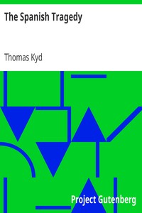 The Spanish Tragedy by Thomas Kyd