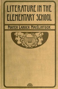 Literature in the Elementary School by Porter Lander MacClintock