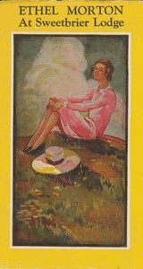 Ethel Morton at Sweetbrier Lodge by Mabell S. C. (Mabell Shippie Clarke) Smith