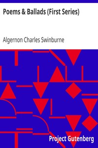 Poems & Ballads (First Series) by Algernon Charles Swinburne