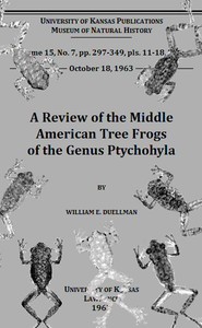A Review of the Middle American Tree Frogs of the Genus Ptychohyla by William Edward Duellman
