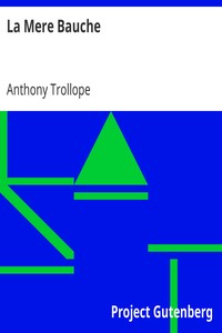 La Mere Bauche
From Tales of All Countries by Anthony Trollope