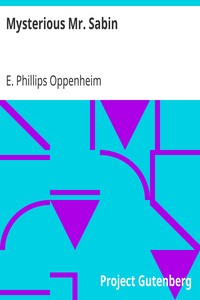 Mysterious Mr. Sabin by E. Phillips (Edward Phillips) Oppenheim