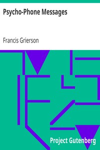 Psycho-Phone Messages by Francis Grierson