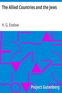 The Allied Countries and the Jews by H. G. (Hyman Gerson) Enelow