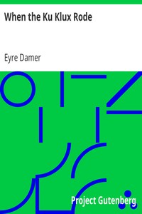 When the Ku Klux Rode by Eyre Damer