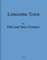 Lonesome Town by E. S. (Ethel Smith) Dorrance