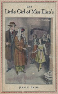 That Little Girl of Miss Eliza's: A Story for Young People by Jean K. (Jean Katherine) Baird