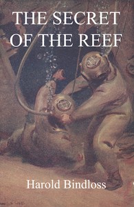 The Secret of the Reef by Harold Bindloss