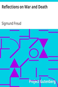 Reflections on War and Death by Sigmund Freud