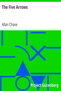 The Five Arrows by Allan Chase