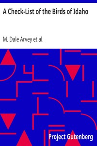 A Check-List of the Birds of Idaho by M. Dale (Martin Dale) Arvey