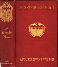 A Speckled Bird by Augusta J. (Augusta Jane) Evans