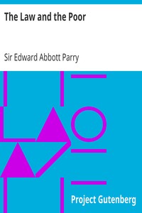 The Law and the Poor by Edward Abbott Parry