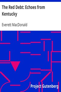 The Red Debt: Echoes from Kentucky by Everett MacDonald