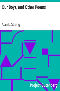 Our Boys, and Other Poems by Alan L. Strang
