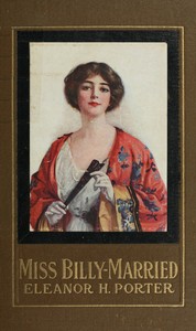 Miss Billy — Married by Eleanor H. (Eleanor Hodgman) Porter
