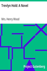 Trevlyn Hold: A Novel by Henry Wood