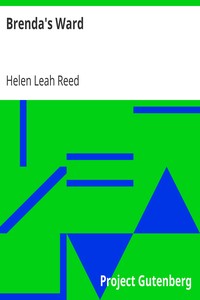 Brenda's Ward
A Sequel to 'Amy in Acadia' by Helen Leah Reed