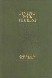Living for the Best by James G. K. (James Gore King) McClure