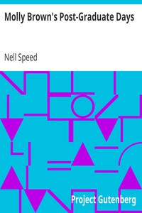 Molly Brown's Post-Graduate Days by Nell Speed