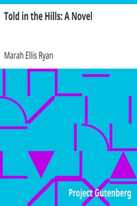 Told in the Hills: A Novel by Marah Ellis Ryan
