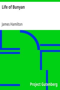 Life of Bunyan by James Hamilton