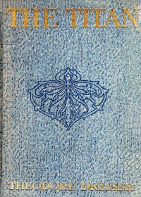 The Titan by Theodore Dreiser