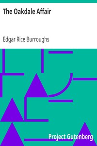 The Oakdale Affair by Edgar Rice Burroughs