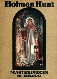 Holman Hunt by Mary E. (Mary Elizabeth) Coleridge