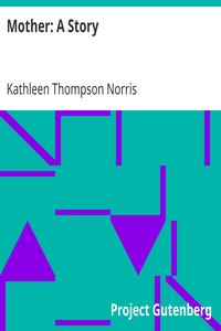 Mother: A Story by Kathleen Thompson Norris