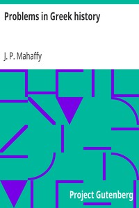 Problems in Greek history by J. P. (John Pentland) Mahaffy