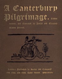 A Canterbury Pilgrimage by Joseph Pennell