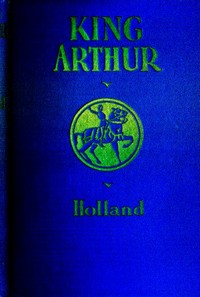 King Arthur and the Knights of the Round Table by Thomas Malory
