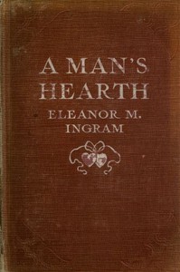 A Man's Hearth by Eleanor M. (Eleanor Marie) Ingram