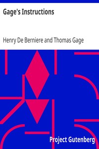 Gage's Instructions by Henry De Berniere