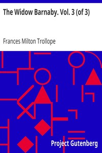 The Widow Barnaby. Vol. 3 (of 3) by Frances Milton Trollope