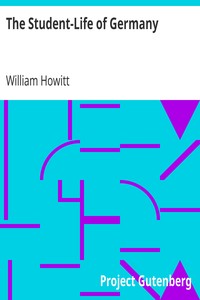 The Student-Life of Germany by William Howitt